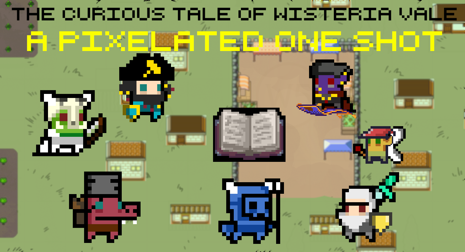 The Curious Tale of Wisteria Vale! An 11th Level Adventure🕹️