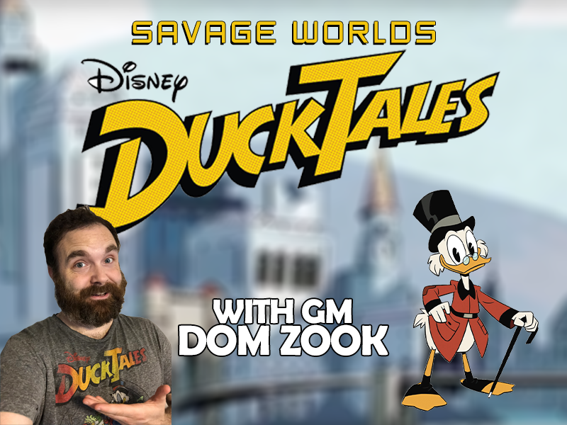 DuckTales - with Savage Worlds!