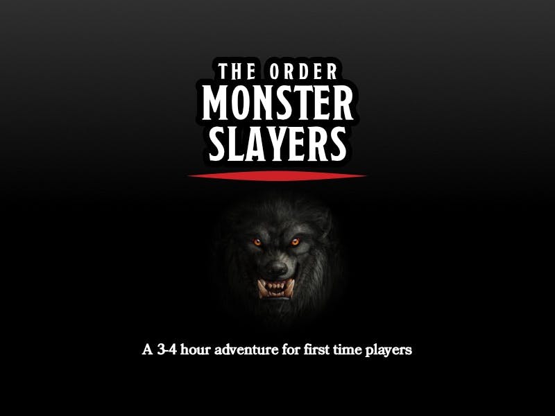 The Order: Monster Slayers - One Shot for Beginners - Online