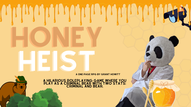 Honey Heist: Forget the Money, Steal that Honey