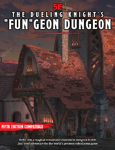 The Dueling Knights Fun-geon Dungeon