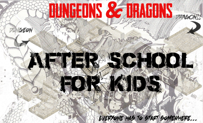 Dungeons & Dragons After School Program (Ages 7-12)