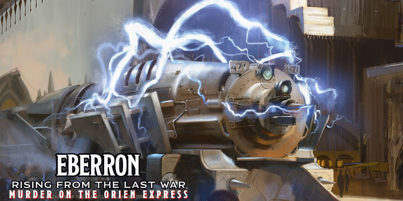 Eberron: Murder on the Orien Express