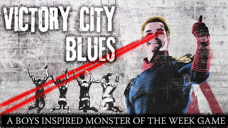 Victory City Blues - A Boys inspired Monster Of The Week Game