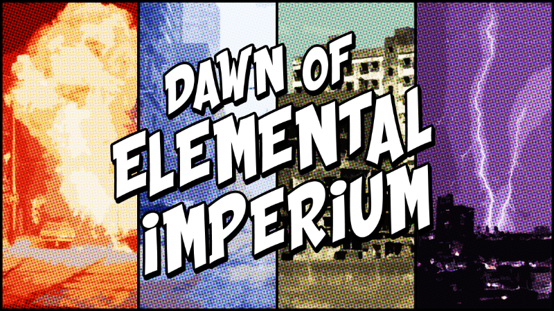 Dawn of Elemental Imperium | A Masks Campaign