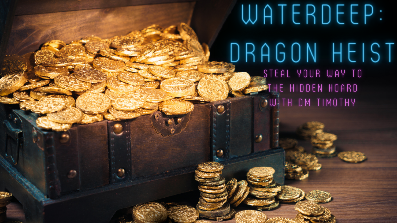 Waterdeep: Dragon Heist - Steal Your Way to the Hidden Hoard