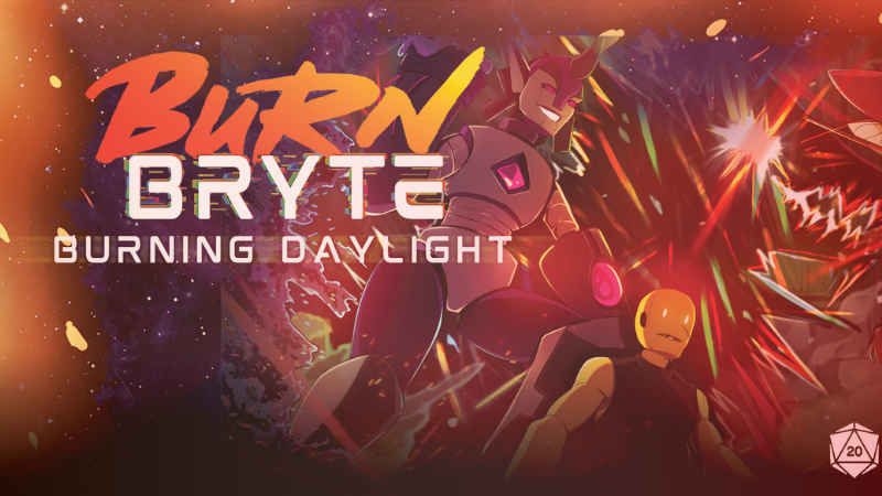 Burning Daylight | An introduction to Burn Bryte