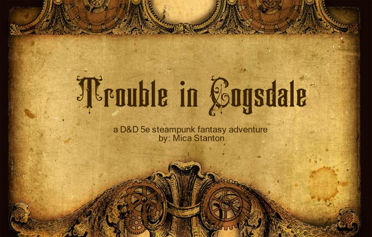 Trouble in Cogsdale