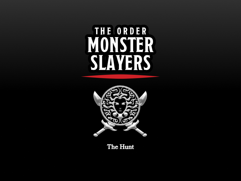 The Order: Monster Slayers - The Hunt - One-Shot